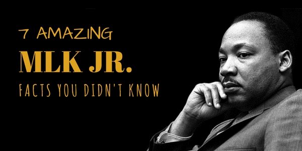 7 AMAZING Facts About MLK Jr. That You Didn't Know. But Should... | The Dirt - Super Natural Personal Care
